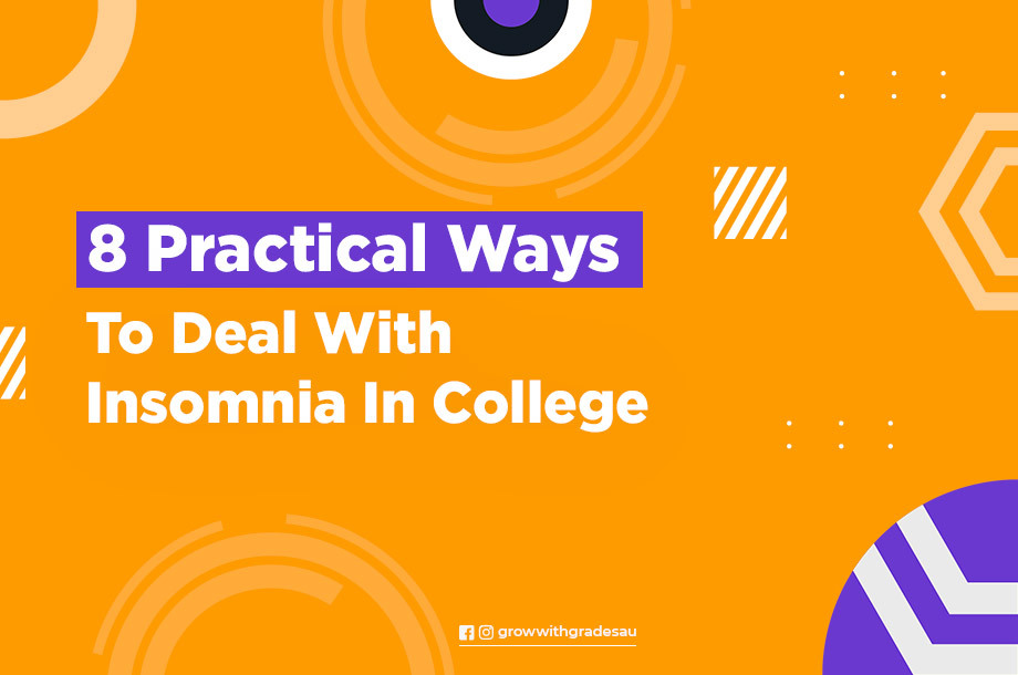 8 Practical Ways To Deal With Insomnia In College